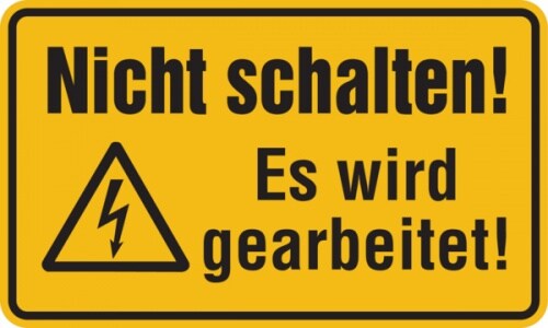 Warnschild, Nicht schalten! Es wird gearbeitet! - 200x120x1.5 mm Kunststoff Image