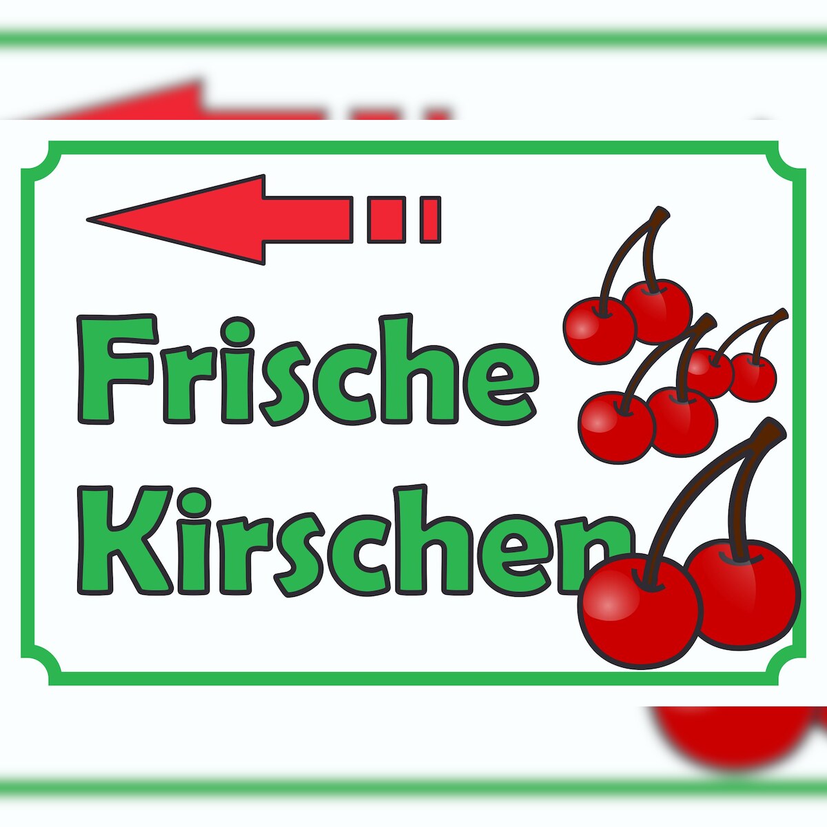 Verkaufsschild Schild Frische Kirschen zu verkaufen mit Pfeil nach links A3 Rückseite selbstklebend Image