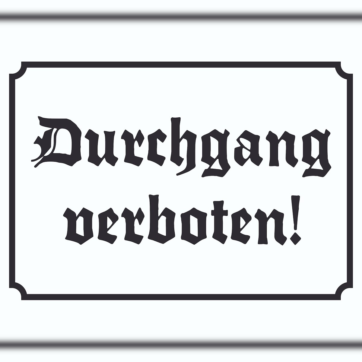 HB-Druck Durchgang verboten! Schild in Altdeutscher Schrift A4 Rückseite selbstklebend Image