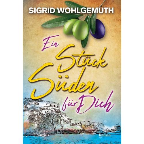 Ein Stück Süden für Dich – Sigrid Wohlgemuth