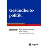 Gesundheitspolitik - Thomas Gerlinger, Rolf Rosenbrock