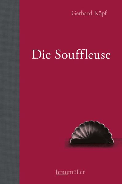 Die Souffleuse – Gerhard Köpf