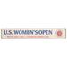 2024 U.S. Women's Open 3" x 18" Event Name Sign
