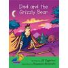 Rigby Sails Early Leveled Reader Dad and the Grizzly Bear