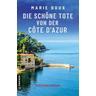 Die schöne Tote von der Côte d'Azur - Marie Doux