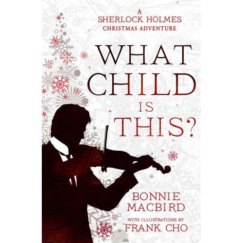 What Child is This? – Bonnie MacBird