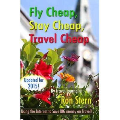 Fly Cheap, Stay Cheap, Travel Cheap