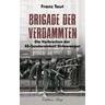 Brigade der Verdammten - Franz Taut