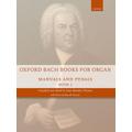 Oxford Bach Books for Organ: Manuals and Pedals