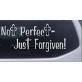 Not Perfect Just Forgiven Car or Truck Window Laptop Decal Sticker Light Gray 8in X 3.5in