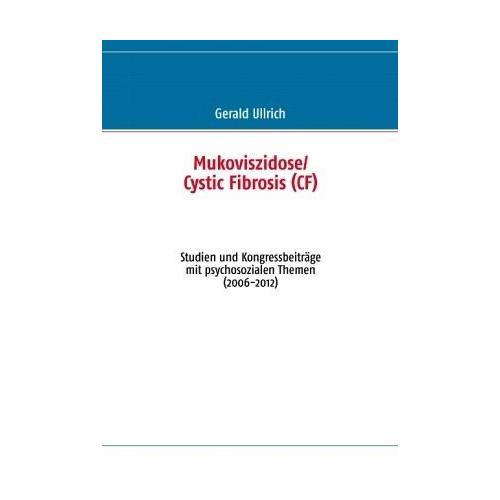 Mukoviszidose/ Cystic Fibrosis (CF) – Gerald Ullrich
