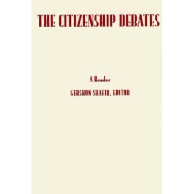 Citizenship Debates A Reader