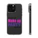 DistinctInk Clear Case for Apple iPhone 15 PLUS (6.7 Screen) - Wake Up Make Up Party Repeat