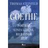 Goethe - Thomas Steinfeld