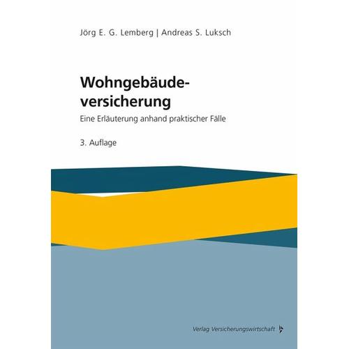 Wohngebäudeversicherung - Jörg E. G. Lemberg, Andreas S. Luksch