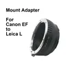 EF - L For Canon EOS EF / EF-S lens - Leica L Mount Adapter Ring EF-TL EF-SL EFS for Leica TL CL SL