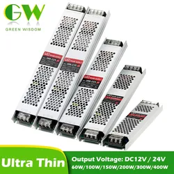 Ultra Thin LED Power Supply DC 12V 24V Lighting Transformer 60W 100W 150W 200W 300W 400W LED Driver