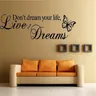 Don't Dream Your Life Art Vinyl Quote Wall Sticker Wall Decals Home Decor Live Your Dreams