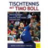 Tischtennis mit Timo Boll - Bernd-Ulrich Groß, Timo Boll
