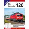 Die Baureihe 120 (DVD) - EK-Verlag