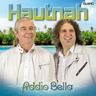 Addio Bella (CD, 2018) - Hautnah