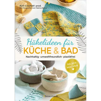 Buch Häkelideen für Küche und Bad. Nachhaltig, umweltfreundlich, plastikfrei