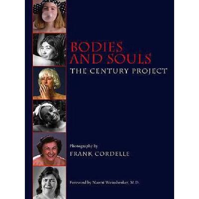 Bodies and Souls The Century Project