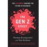 Gen Z Effect - Tom Koulopoulos, Dan Keldsen
