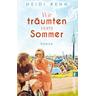 Wir träumten vom Sommer - Heidi Rehn