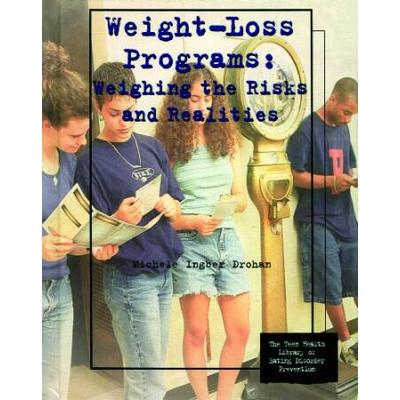 Weight-Loss Programs: Weighing the Risks and Realities (Teen Health Library of Eating Disorder Prevention)