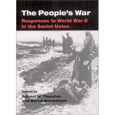 The People's War: Responses To World War Ii In The...