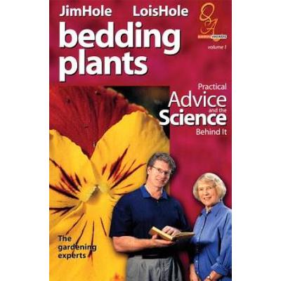 Bedding Plants: Practical Advice And The Science B...
