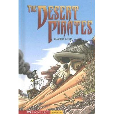The Desert Pirates (Rise and Shine)