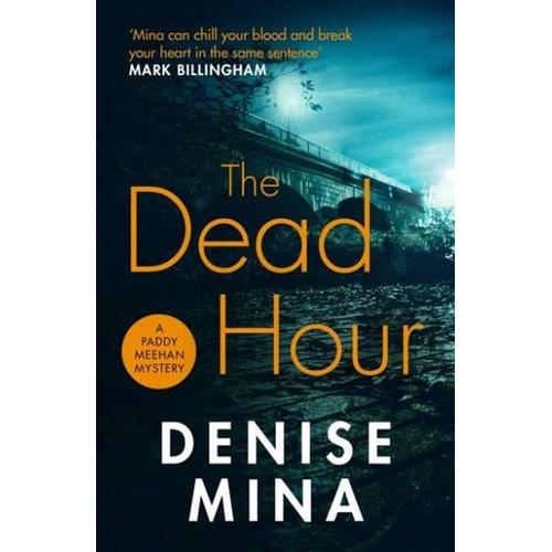 The Dead Hour – Denise Mina