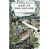 How to See Nature - Paul Evans