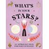 What's In Your Stars?: An Astrology Deck For Daily Guidance