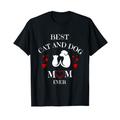 Best Cat and Dog Mom Ever Pets Animals Puppy T-Shirt