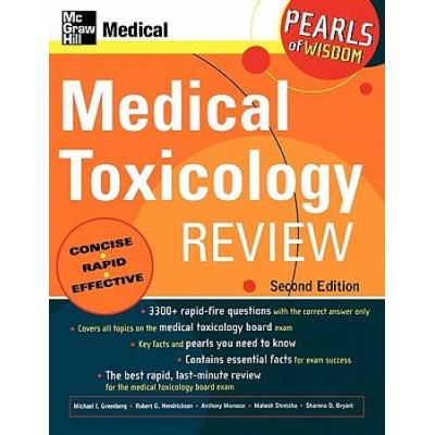 Medical Toxicology Review: Pearls Of Wisdom, Second Edition