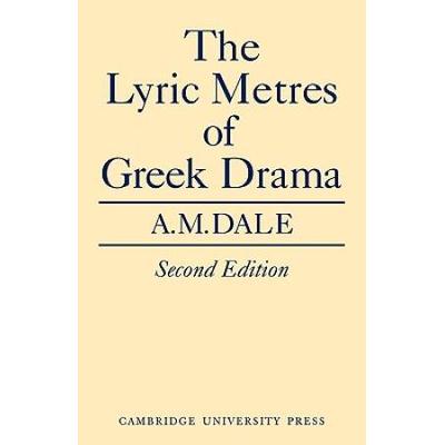 Lyric Metres Of Greek Drama