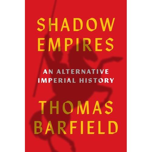 Shadow Empires – Thomas J. Barfield