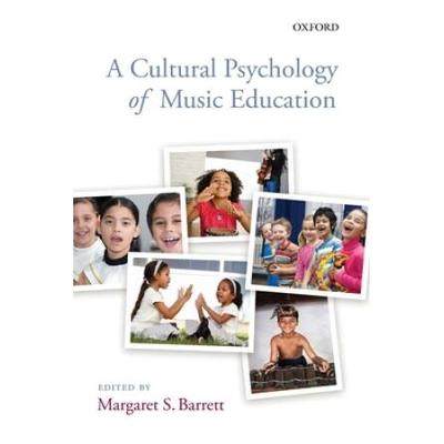A Cultural Psychology Of Music Education