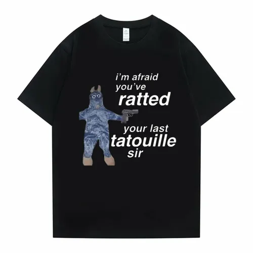 Ratatouille Grafik druck T-Shirts im afeaid youve rattete Ihre letzte Tatouille Sir T-Shirt lustige