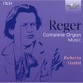 Reger:Complete Organ Music - Roberto Marini. (CD)