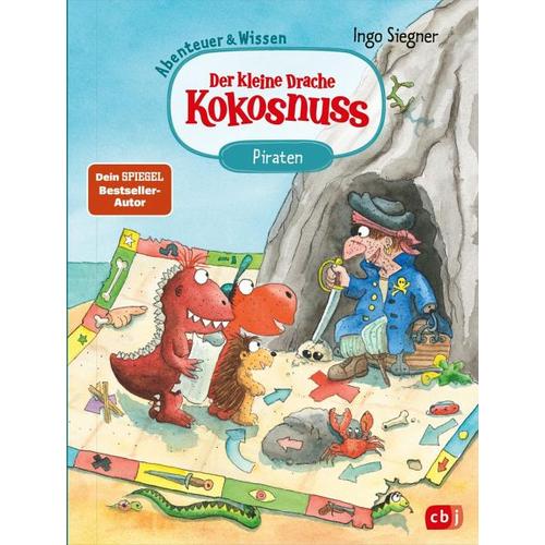 Der kleine Drache Kokosnuss – Abenteuer & Wissen – Die Piraten – Ingo Siegner