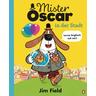 Mister Oscar in der Stadt / Mister Oscar Bd.2 - Jim Field