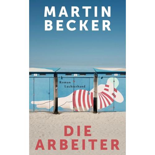 Die Arbeiter – Martin Becker