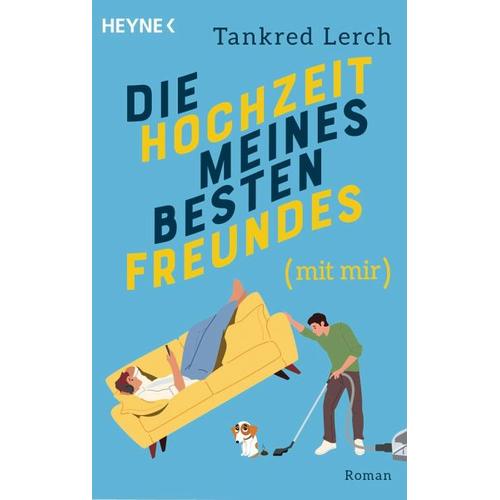 Die Hochzeit meines besten Freundes (mit mir) – Tankred Lerch