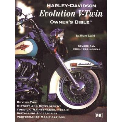 Harley-Davidson Evolution V-Twin: Owner's Bible