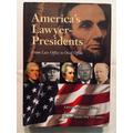 America's Lawyer-Presidents: From Law Office to Oval Office [FIRST EDITION, FIRST PRINTING] Gross, Norman (editor) [As New] [Hardcover]