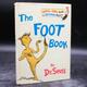 The Foot Book (First Edition) Dr. Seuss (Theodore Suess Giesel) [Very Good] [Hardcover]